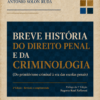 Breve história do Direito Penal e da Criminologia