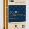 Dolo e Imprudência